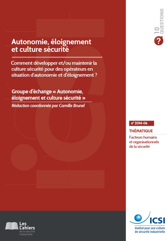 Autonomie, éloignement et culture de sécurité