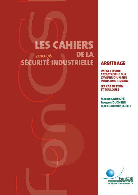 L’impact d’une catastrophe sur l’avenir d’un site industriel urbain – Les cas de Lyon et de Toulouse