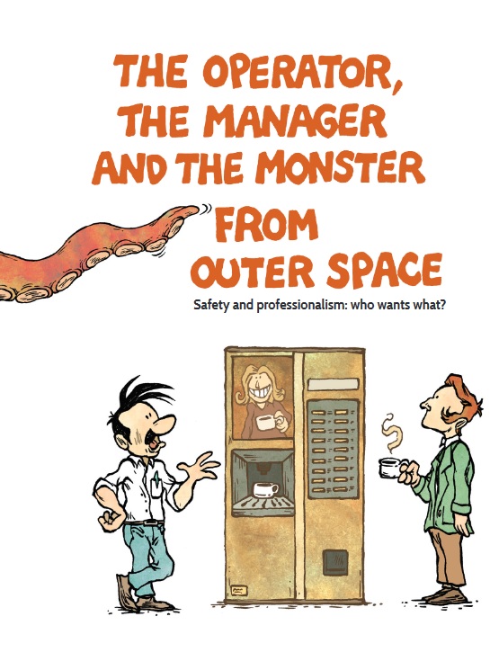 The operator, the manager and the monster from outer space