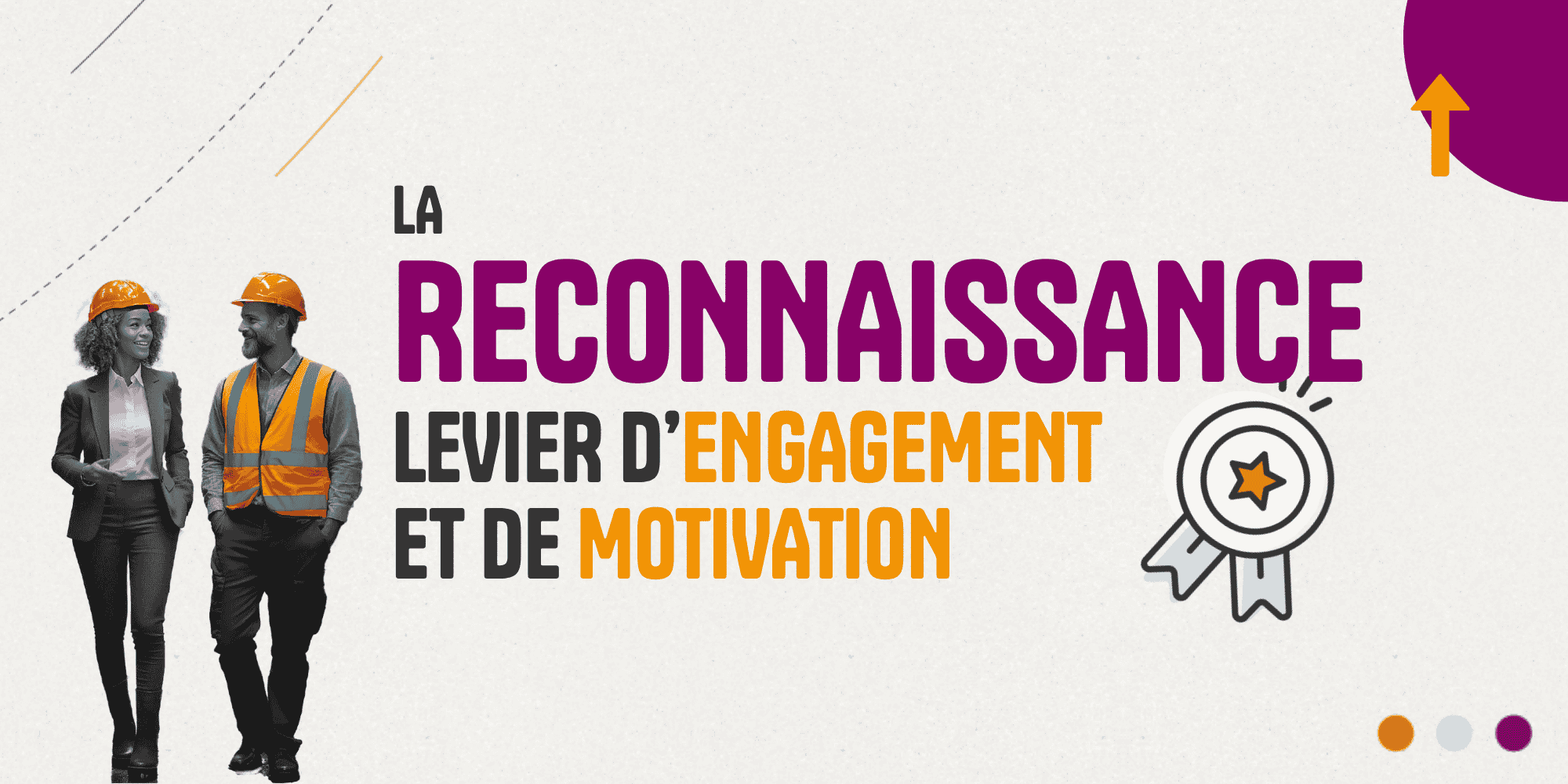 La reconnaissance, levier d'engagement et de motivation