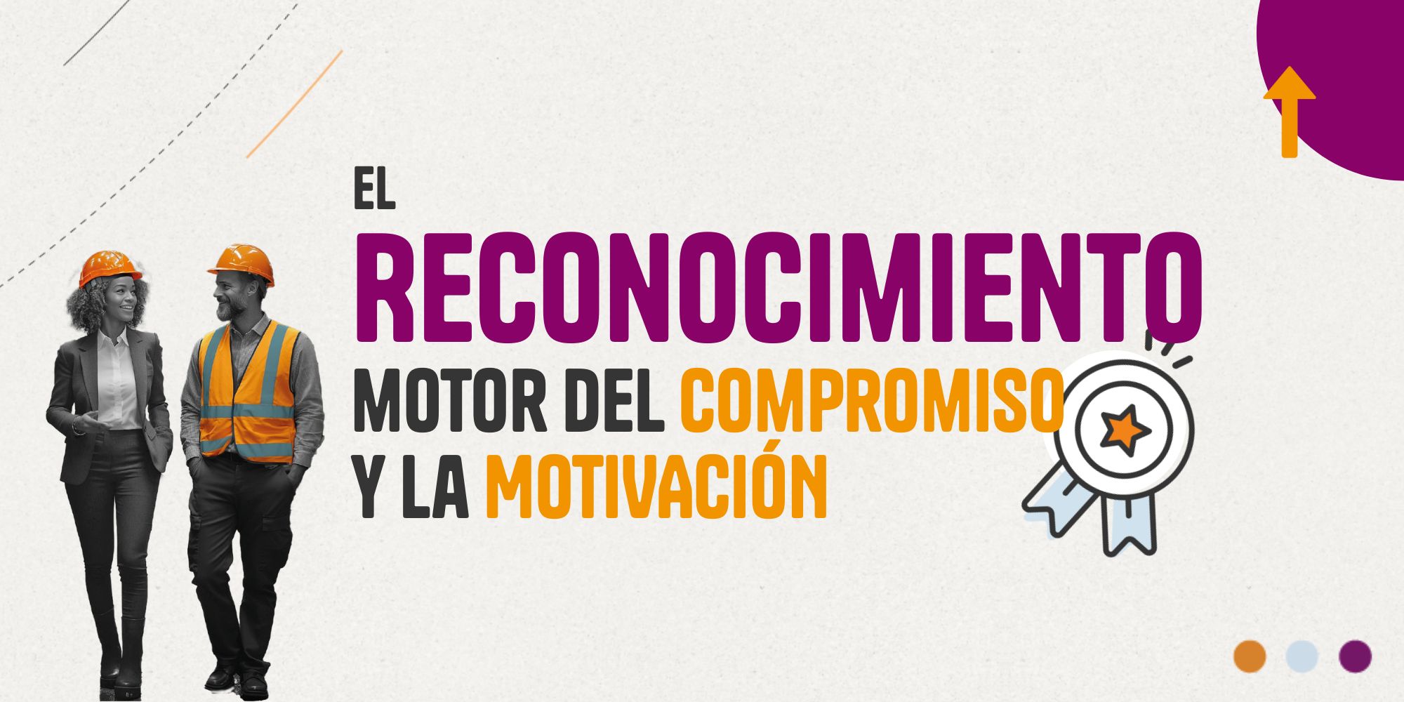 El reconocimiento, motor del compromiso y la motivación