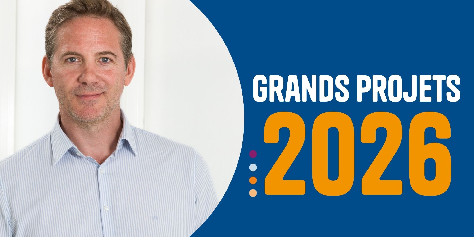 Grands projets 2026 : diffuser largement la culture de sécurité dans un monde